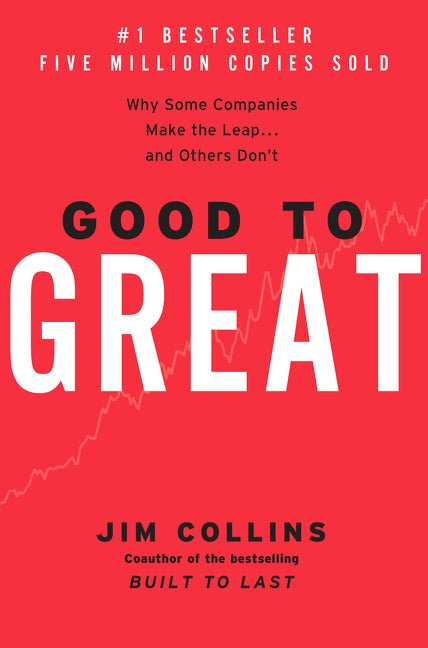 Good to Great: Why Some Companies Make the Leap...and Others Don't - iShook Books