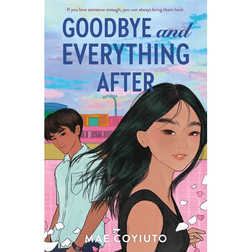 Goodbye and Everything After - Hardcover - iShook Books