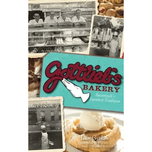 Gottlieb's Bakery: Savannah's Sweetest Tradition - Hardcover - iShook Books