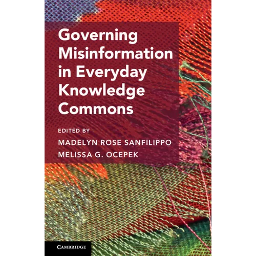 Governing Misinformation in Everyday Knowledge Commons - Hardcover - iShook Books