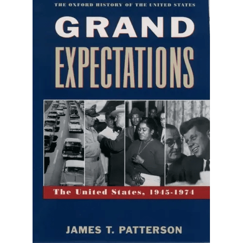 Grand Expectations: The United States, 1945-1974 - Paperback - iShook Books