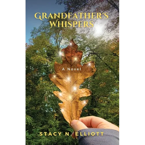 Grandfather's Whispers - Paperback - iShook Books