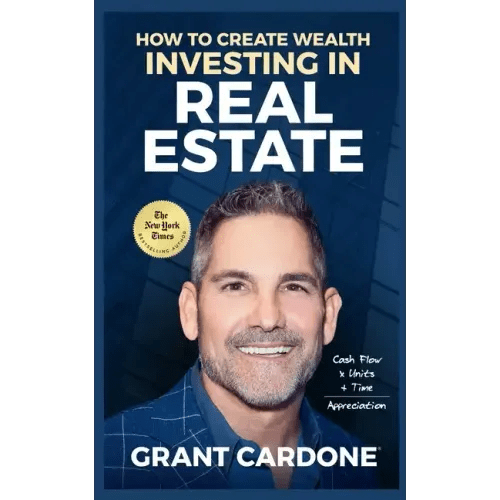 Grant Cardone How To Create Wealth Investing In Real Estate - Paperback - iShook Books