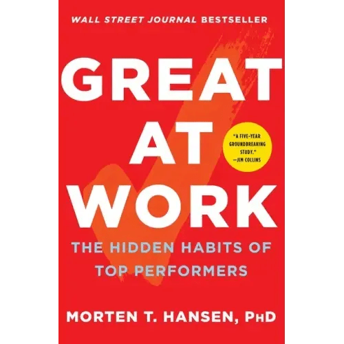 Great at Work: The Hidden Habits of Top Performers - Paperback - iShook Books