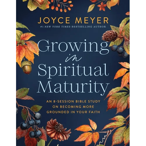 Growing in Spiritual Maturity: An 8-Session Bible Study on Becoming More Grounded in Your Faith - Paperback - iShook Books