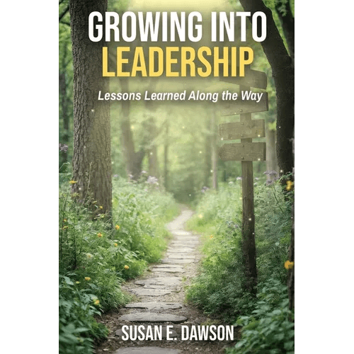 Growing Into Leadership: Lessons Learned Along the Way - Paperback - iShook Books