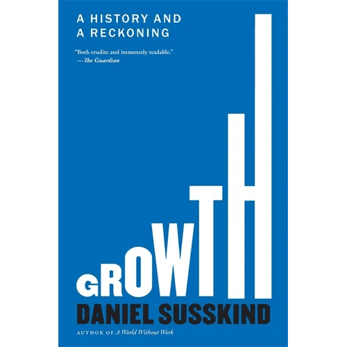 Growth: A History and a Reckoning - Paperback - iShook Books