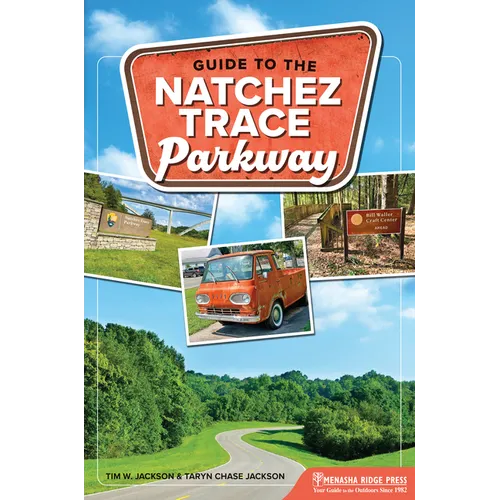 Guide to the Natchez Trace Parkway - Paperback - iShook Books