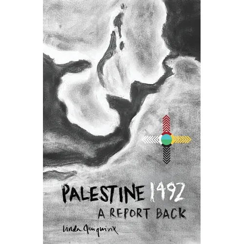 Palestine 1492: A Report Back