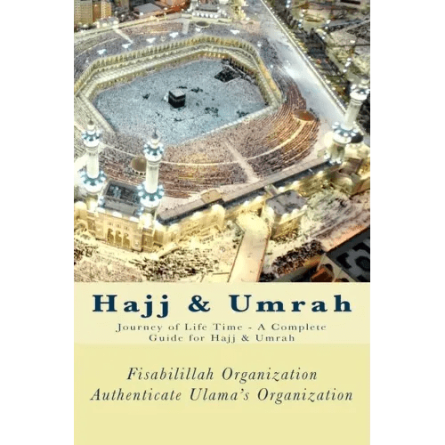 Hajj & Umrah: Journey of Life Time - A Complete Guide for Hajj & Umrah - Paperback - iShook Books