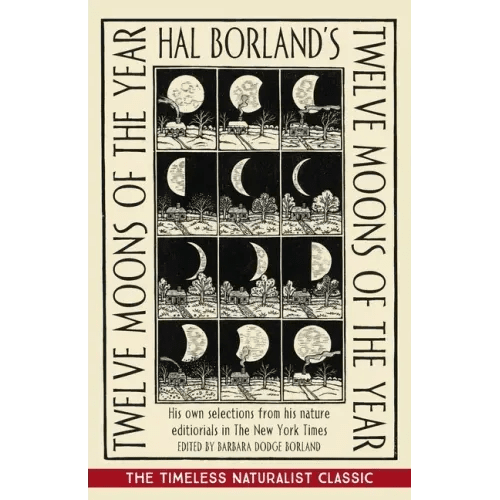 Hal Borland's: Twelve Moons of the Year - Paperback - iShook Books