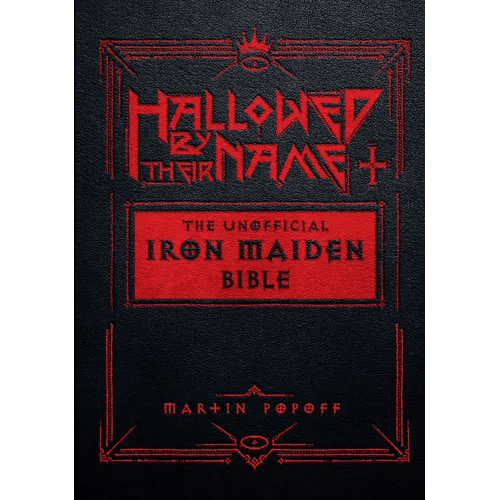Hallowed by Their Name: The Unofficial Iron Maiden Bible - Hardcover - iShook Books