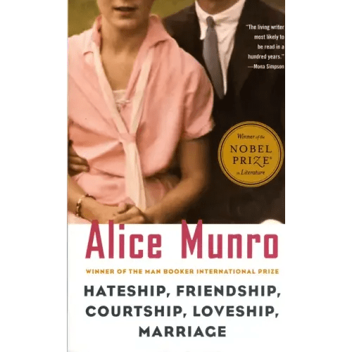 Hateship, Friendship, Courtship, Loveship, Marriage: Stories - Paperback - iShook Books