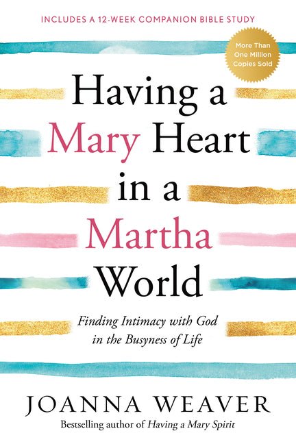Having a Mary Heart in a Martha World: Finding Intimacy with God in the Busyness of Life - iShook Books