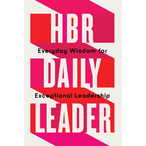 HBR Daily Leader: Everyday Wisdom for Exceptional Leadership - Hardcover - iShook Books