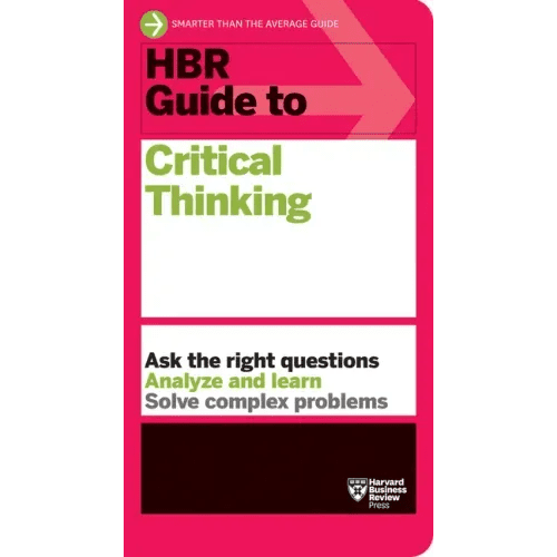 HBR Guide to Critical Thinking - Paperback - iShook Books
