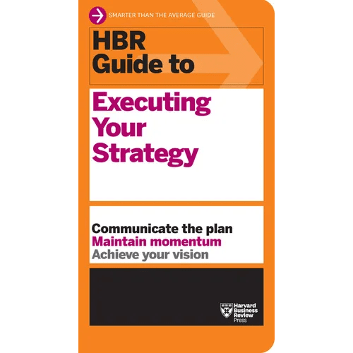 HBR Guide to Executing Your Strategy - Paperback - iShook Books