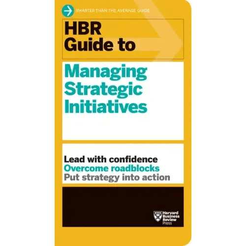 HBR Guide to Managing Strategic Initiatives - Paperback - iShook Books
