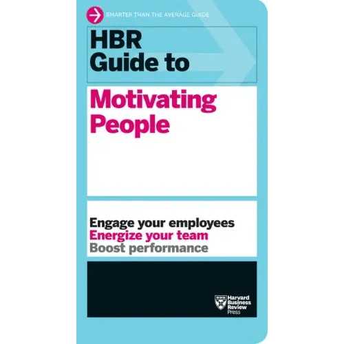 HBR Guide to Motivating People (HBR Guide Series) - Paperback - iShook Books