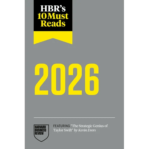 Hbr's 10 Must Reads 2026: The Definitive Management Ideas of the Year from Harvard Business Review (Featuring the Strategic Genius of Taylor Swift by - Paperback - iShook Books