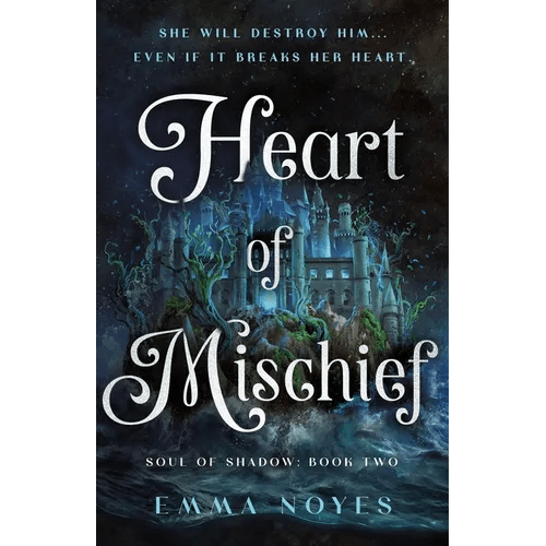 Heart of Mischief: Soul of Shadow: Book Two - Hardcover - iShook Books