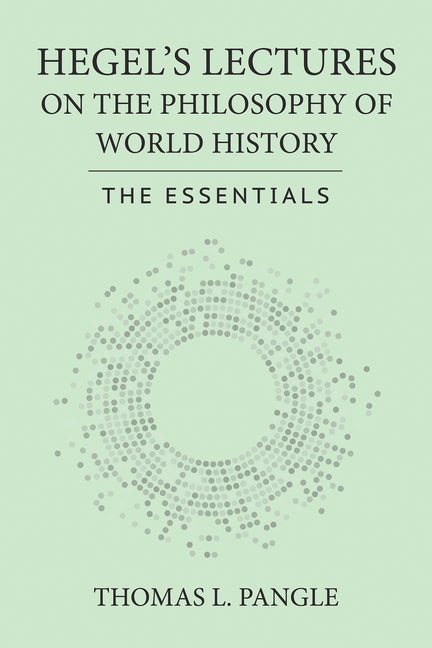 Hegel's Lectures on the Philosophy of World History: The Essentials - iShook Books