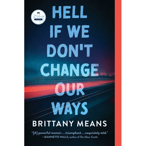 Hell If We Don't Change Our Ways: A Memoir - Paperback - iShook Books