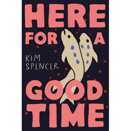 Here for a Good Time - Hardcover - iShook Books