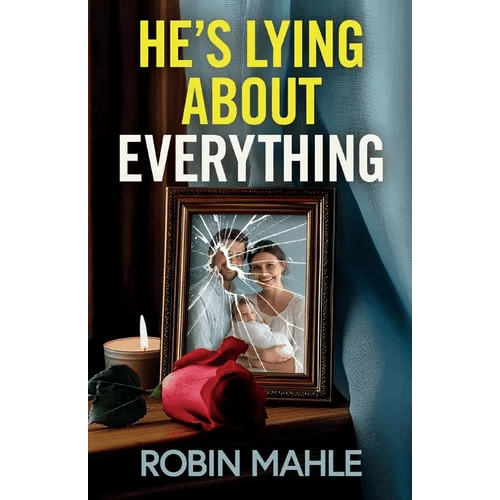 He's Lying About Everything: A totally addictive psychological thriller full of twists - Paperback - iShook Books