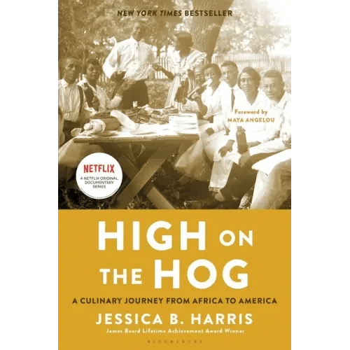 High on the Hog: A Culinary Journey from Africa to America - Paperback - iShook Books