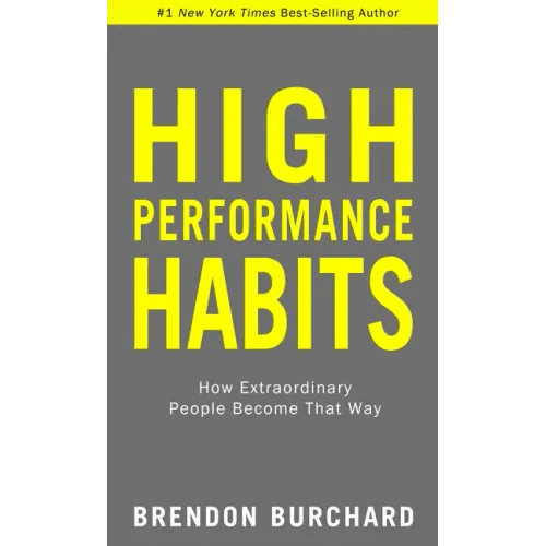 High Performance Habits: How Extraordinary People Become That Way - Paperback - iShook Books