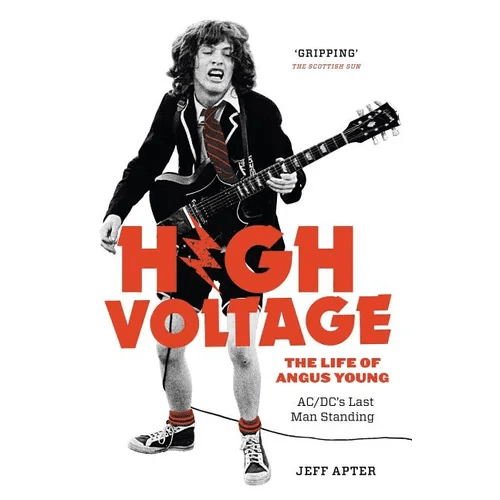 High Voltage: The Life of Angus Young - ACDC's Last Man Standing - Paperback - iShook Books