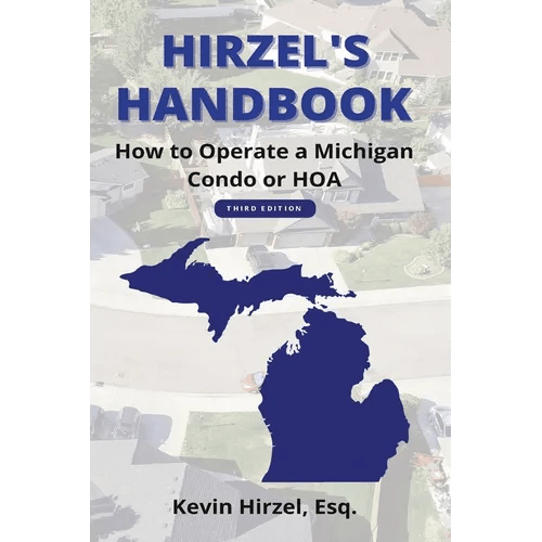 Hirzel's Handbook: How to Operate a Michigan Condo or HOA - Paperback - iShook Books