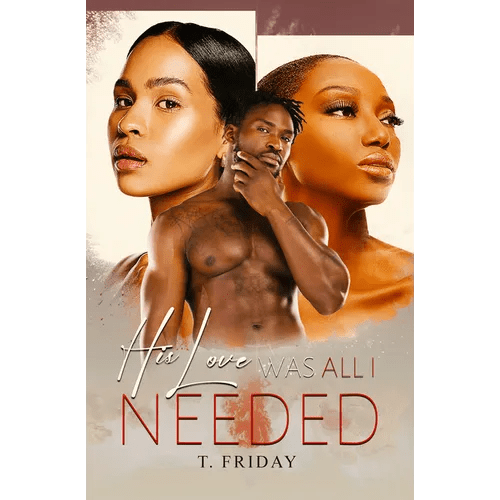 His Love Was All I Needed - Paperback - iShook Books