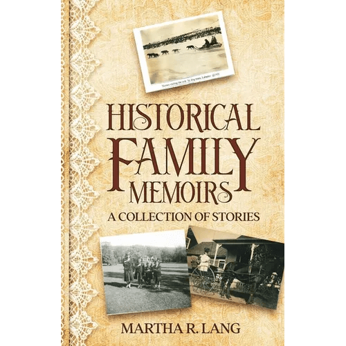 Historical Family Memoirs: A Collection of Stories - Paperback - iShook Books