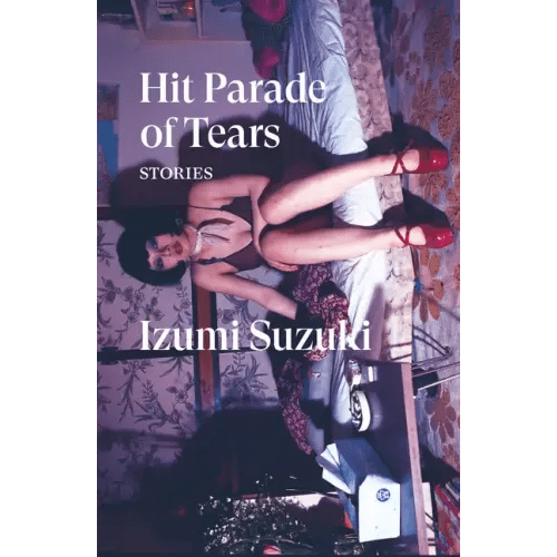Hit Parade of Tears: Stories - Paperback - iShook Books