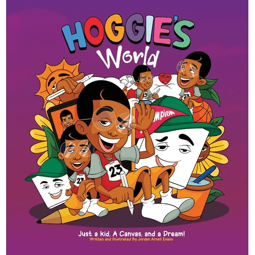 Hoggie's World: Just a kid, a canvas, and a dream - Hardcover - iShook Books