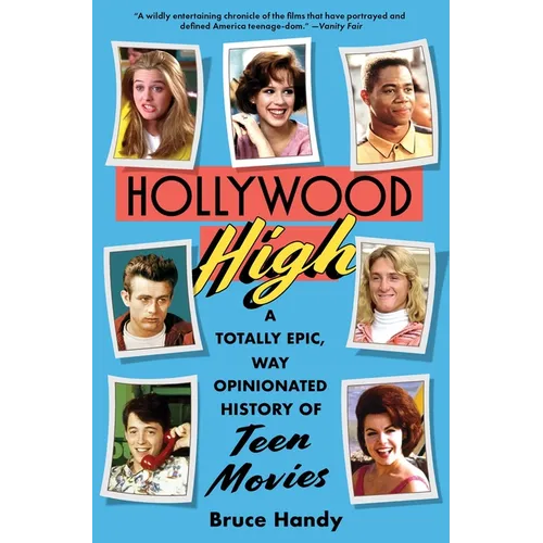 Hollywood High: A Totally Epic, Way Opinionated History of Teen Movies - Paperback - iShook Books