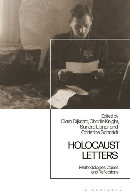 Holocaust Letters: Methodologies, Cases and Reflections - iShook Books
