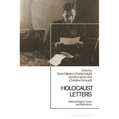 Holocaust Letters: Methodologies, Cases and Reflections - Hardcover - iShook Books