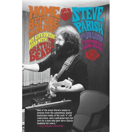 Home Before Daylight: My Life on the Road with the Grateful Dead - Paperback - iShook Books