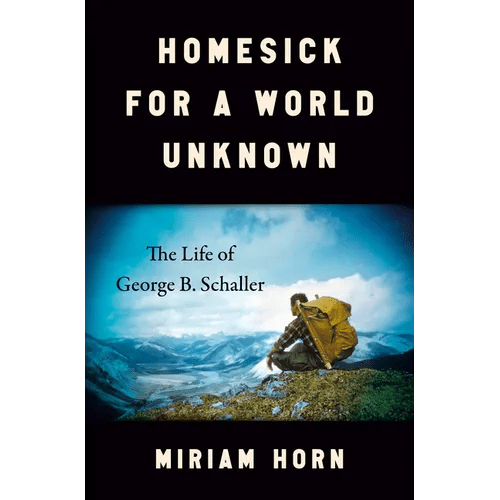 Homesick for a World Unknown: The Life of George B. Schaller - Hardcover - iShook Books