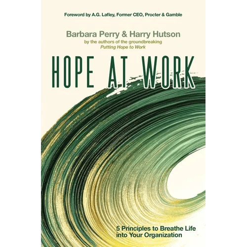 Hope at Work: 5 Principles to Breathe Life into Your Organization - Paperback - iShook Books