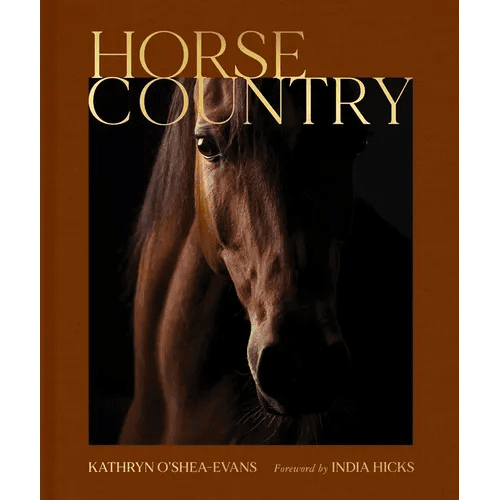 Horse Country: Inside the World of Equestrian Style and Sport, from British Dressage to Western Riding - Hardcover - iShook Books