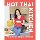 Hot Thai Kitchen: The 10th Anniversary Edition: Demystifying Thai Cuisine: A Cookbook - iShook Books