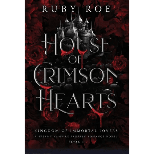 House of Crimson Hearts: A Steamy Vampire Fantasy Romance - Hardcover - iShook Books
