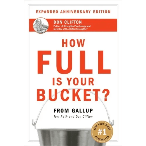 How Full Is Your Bucket? Expanded Anniversary Edition - Hardcover - iShook Books