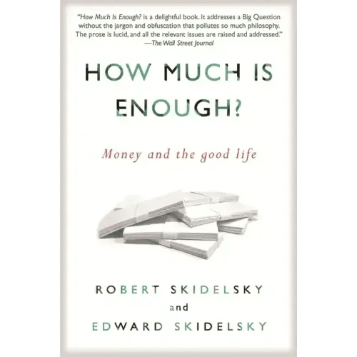 How Much is Enough?: Money and the Good Life - Paperback - iShook Books