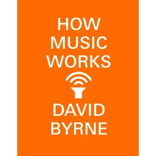 How Music Works - Paperback - iShook Books