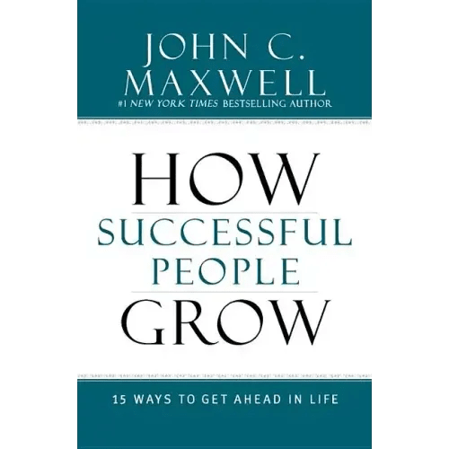 How Successful People Grow: 15 Ways to Get Ahead in Life - Hardcover - iShook Books